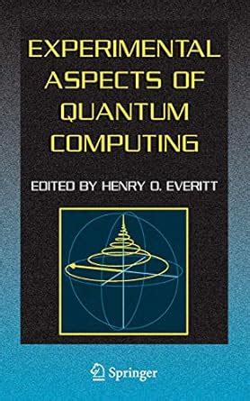 Experimental Aspects of Quantum Computing 1st Edition Reader