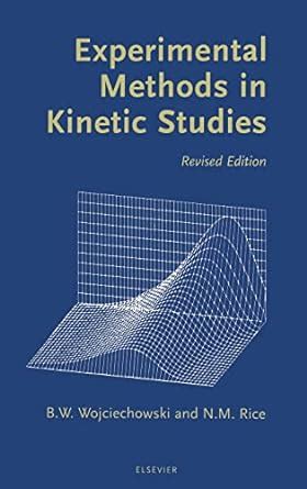 Experimental Methods in Kinetic Studies Reader