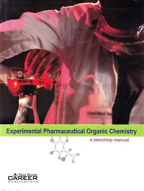 Experimental Pharmaceutical Organic Chemistry A Benchtop Manual 2nd Edition Reprint Epub