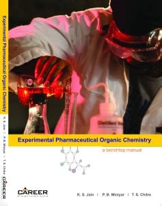 Experimental Pharmaceutical Organic Chemistry A Benchtop Manual 2nd Edition Reprint Epub