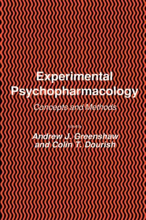 Experimental Psychopharmacology Concepts and Methods 1st Edition Reader
