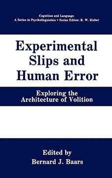 Experimental Slips and Human Error Exploring the Architecture of Volition 1st Edition PDF