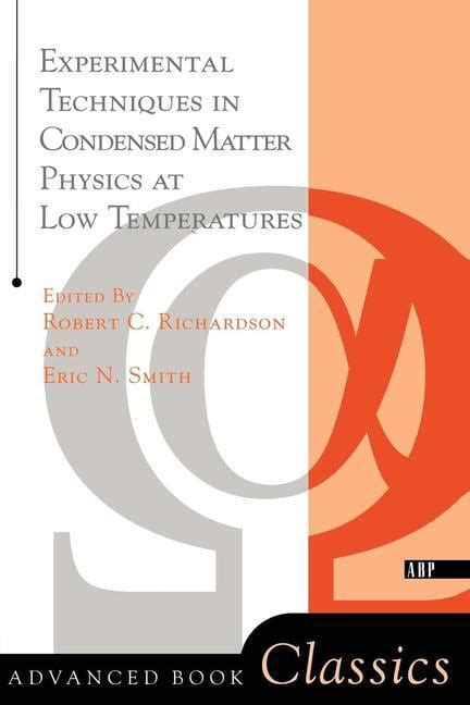 Experimental Techniques In Condensed Matter Physics At Low Temperatures (Advanced Books Classics) [Paperback] Ebook Doc