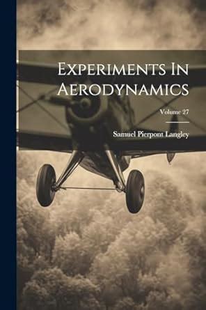 Experiments in Aerodynamics Reader