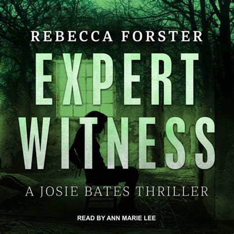 Expert Witness A Josie Bates Thriller Volume 4 by Forster RebeccaMarch 28 2012 Paperback Reader