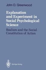 Explanation and Experiment in Social Psychological Science Realism and the Social Constitution of Ac Epub