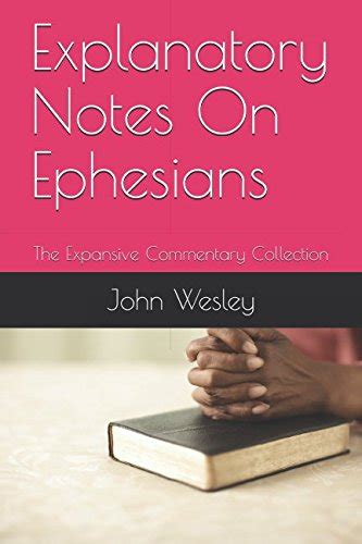 Explanatory Notes On Ephesians The Expansive Commentary Collection Doc