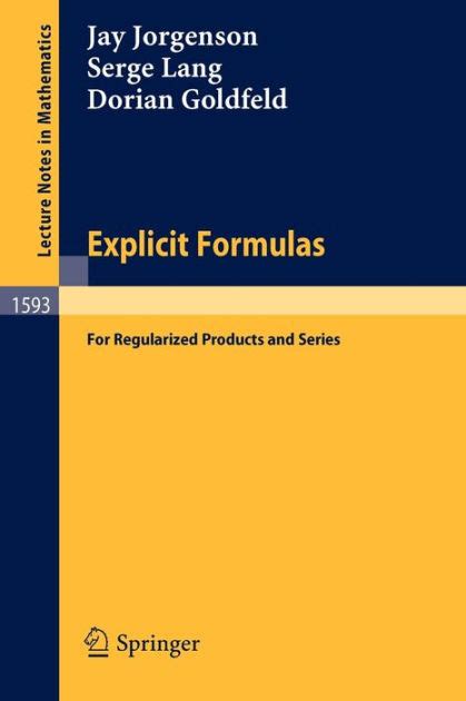 Explicit Formulas for Regularized Products and Series 1st Edition Doc