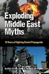 Exploding Middle East Myths 15 Years of Fighting Zionist Propaganda Kindle Editon