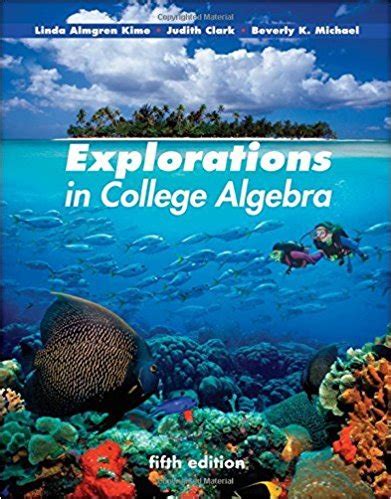 Explorations in college algebra 5th edition answers Ebook Doc