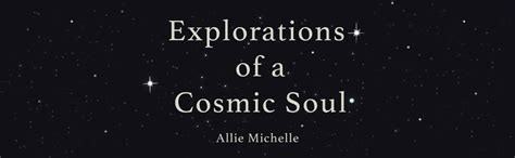 Explorations of a Cosmic Soul Reader