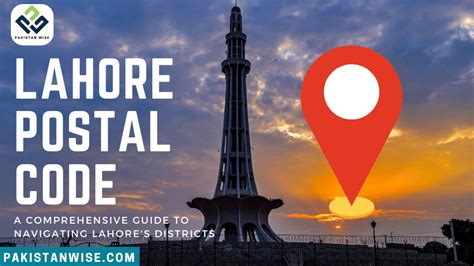 Explore Lahore: A Detailed Guide to Its Postal Zones