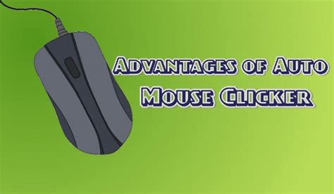 Explore the Advantages of an Auto Clicker Mouse