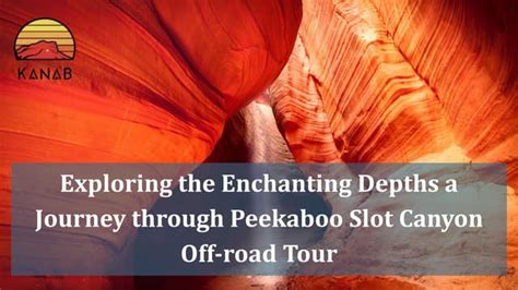 Explore the Enchanting Peekaboo Slot Canyon: A Journey into Desert's Embrace