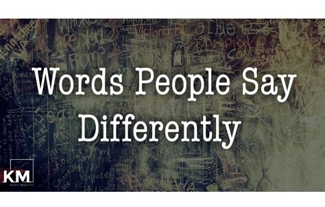 Explore the Fascinating World of Things People Say Differently: An SEO Odyssey