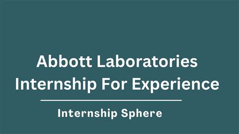 Explore the Vast Spectrum of Internships at Abbott Labs