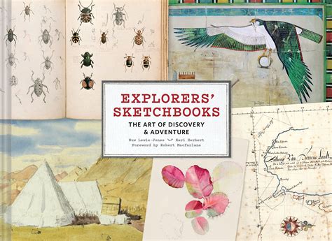 Explorers Sketchbooks The Art of Discovery and Adventure Doc