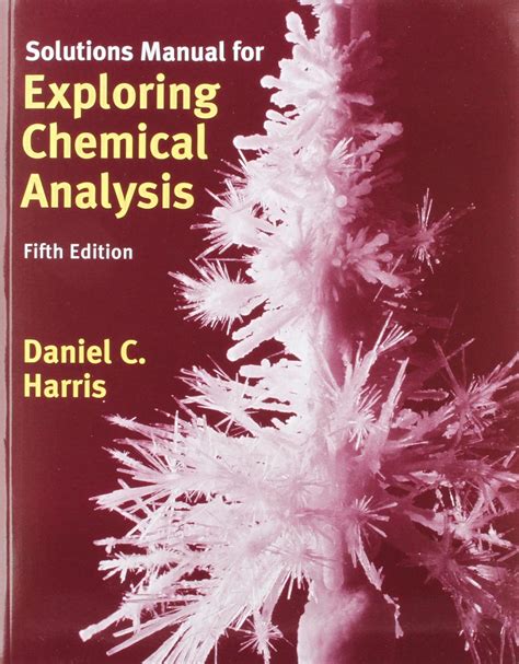 Exploring Chemical Analysis Solution Manual PDF