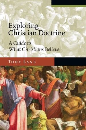 Exploring Christian Doctrine A Guide to What Christians Believe Exploring Topics in Christianity Reader