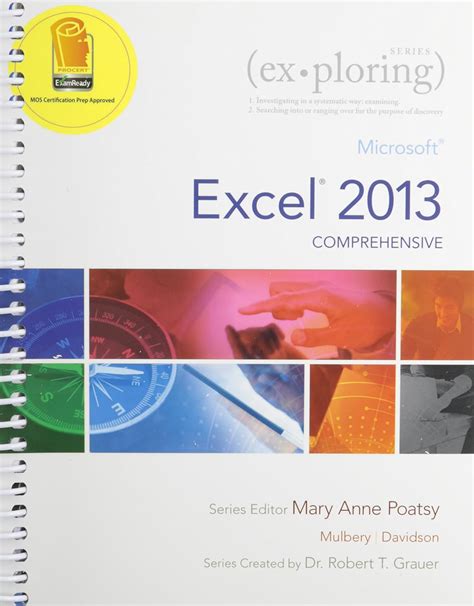 Exploring Excel Comprehensive 2013 Exploring Access Comprehensive 2013 with Pearson eText Access Card for Using MIS Package PDF