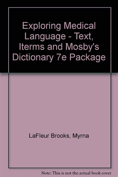 Exploring Medical Language Text and Mosby s Dictionary 8e Package 8e Reader