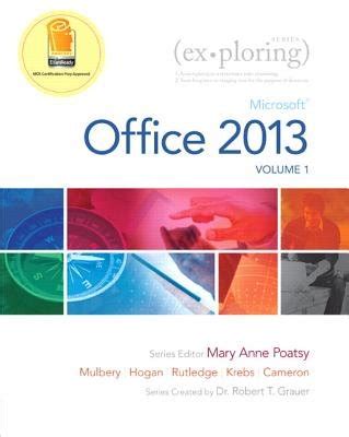 Exploring Microsoft Office 2013 Prentice Hall Word 2013 PH Excel 2013 PH Access 2013 MyLab IT with eText Reader