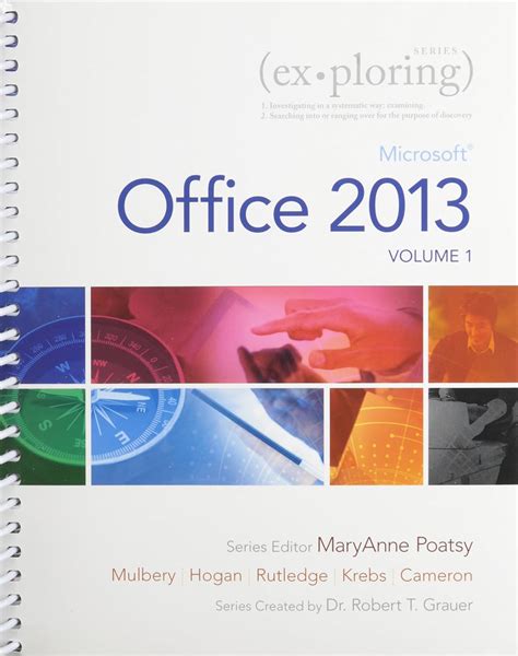 Exploring Microsoft Office 2013 Volume 1 and MyITLab Access Card for Exploring Microsoft Office 2013 Package Reader