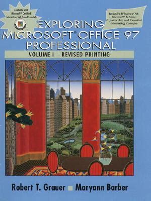 Exploring Microsoft Office 97 Professional, Vol. 1 Includes Essential Computing Concepts, Windows 9 PDF