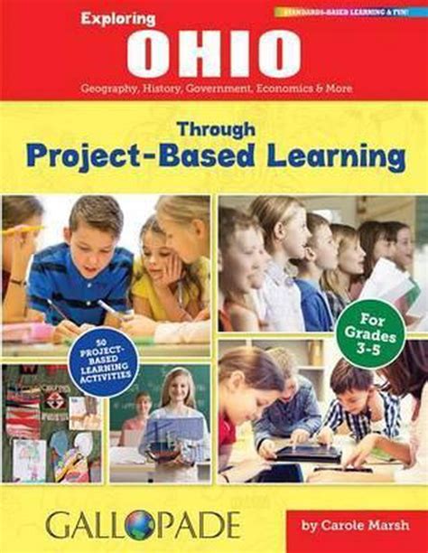 Exploring Ohio Through Project-Based Learning Geography History Government Economics and More Ohio Experience PDF