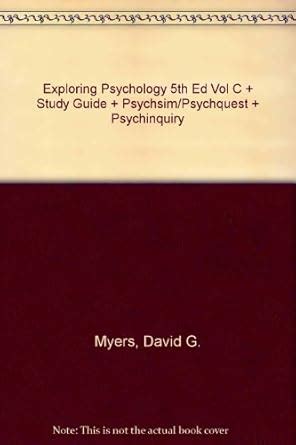 Exploring Psychology 5e Cloth and CD PsychSim PsychQuest and Scientific American Rdr Epub