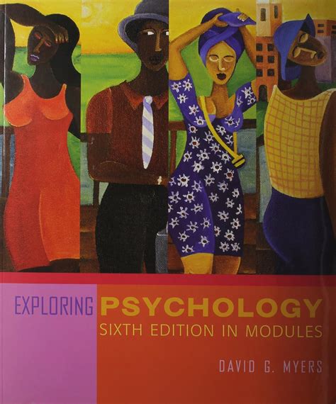 Exploring Psychology Sixth Edition in Modules Study Guide PsychInquiry and Scientific American Reader to Accompany Myers Doc