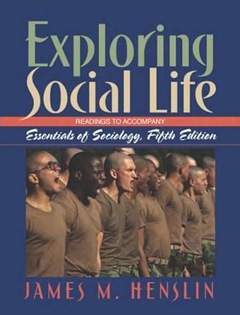 Exploring Social Life Readings to Accompany Essentials of Sociology 6th Edition Epub