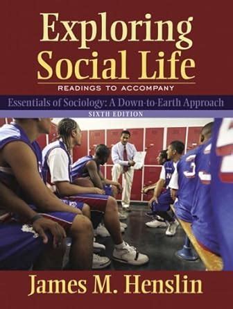 Exploring Social Life Readings to Accompany Essentials of Sociology 6th Edition Epub