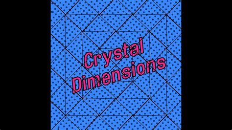 Exploring the Crystal Dimension