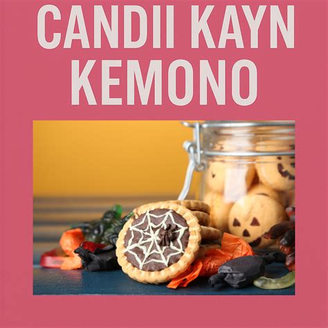 Exploring the Enchanting World of Candii Kayn