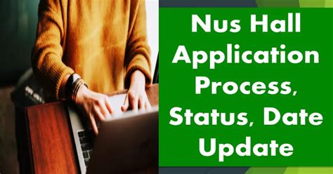 Exploring the NUS Hall Application: A Comprehensive Guide to Maximizing Your Chances of Success