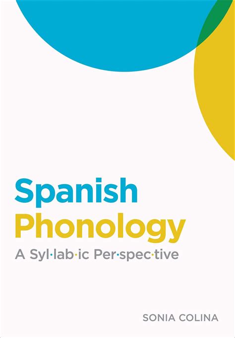 Exploring the Nuances of Spanish Phonology