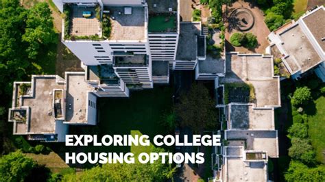 Exploring the On-Campus Housing Options