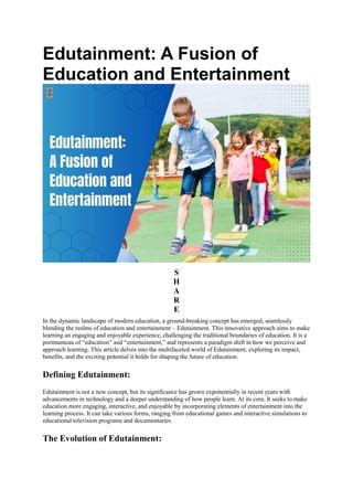 Exploring the Potential of "Edutainment"