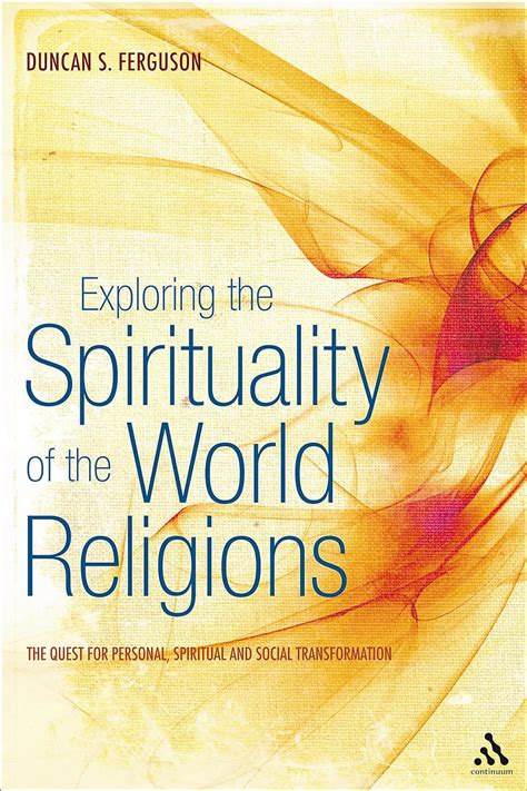 Exploring the Spirituality of the World Religions: The Quest for Personal PDF