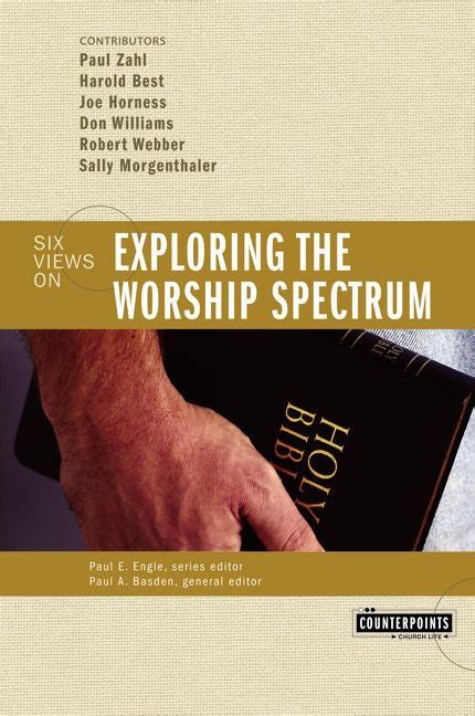 Exploring the Worship Spectrum Six Views Kindle Editon