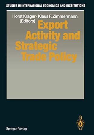 Export Activity and Strategic Trade Policy Softcover Reprint of the Original 1st Edition 1992 Epub