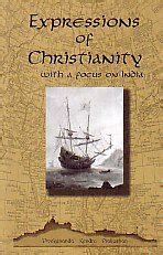 Expressions of Christianity With a Focus on India 1st Edition Doc