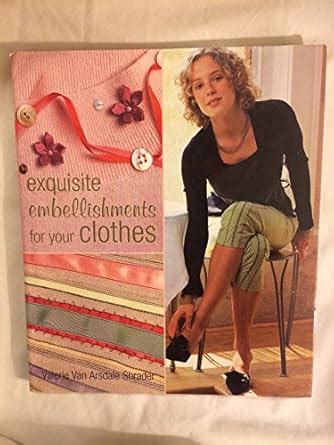 Exquisite Embellishments for Your Clothes Kindle Editon