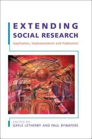 Extending Social Research Application, Implementation and Publication Kindle Editon