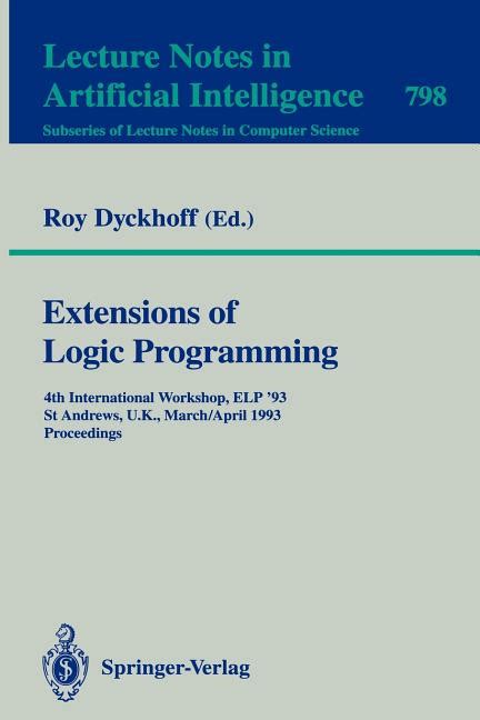 Extensions of Logic Programming Second International Workshop, ELP 91, Stockholm, Sweden, January 2 Kindle Editon