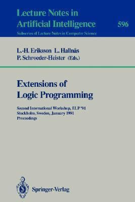 Extensions of Logic Programming Second International Workshop, ELP 91, Stockholm, Sweden, January 2 Kindle Editon