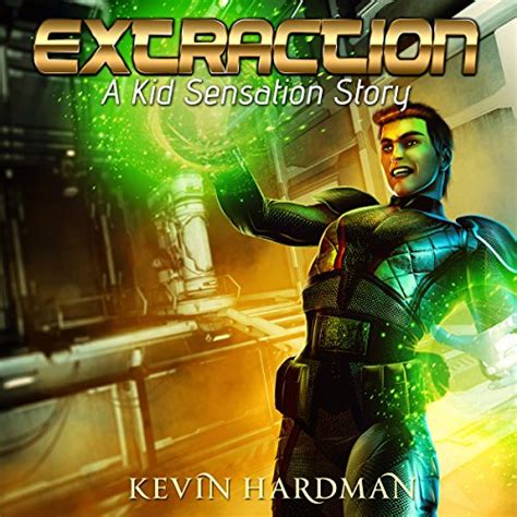 Extraction A Kid Sensation Story Kindle Editon