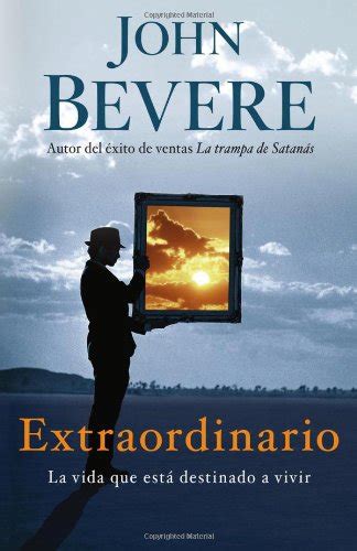 Extraordinario La vida que está destinado a vivir Spanish Edition Reader