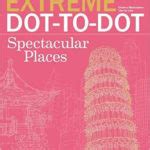 Extreme Dot   Dot Spectacular Places Kindle Editon